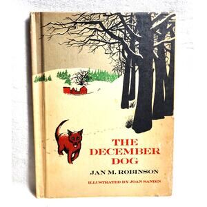The December Dog 1969 Hardcover by Jan. M. Robinson Weekly Reader Book